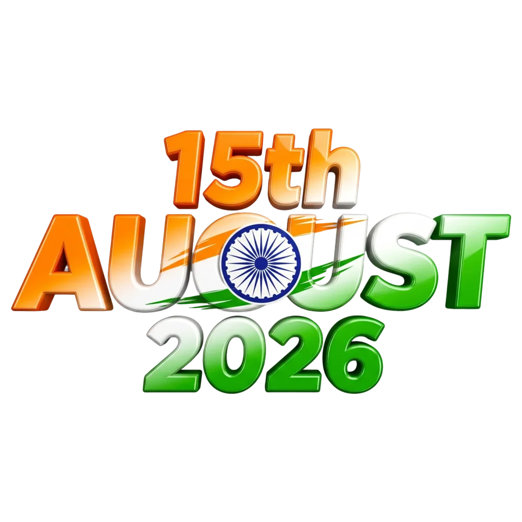3D 15th August 2026 Indian Flag Typography PNG